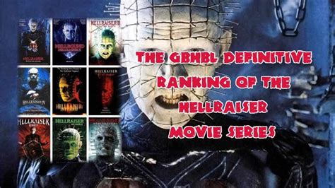 The GBHBL Definitive Ranking of the Hellraiser Movie Series - GAMES ...