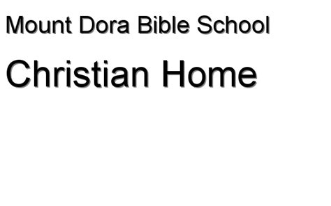 Christian Home & Bible School - Mount Dora Bible School