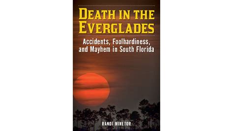 New Book Death in the Everglades Tells Real-Life Stories of Murders, Accidents, Airline ...