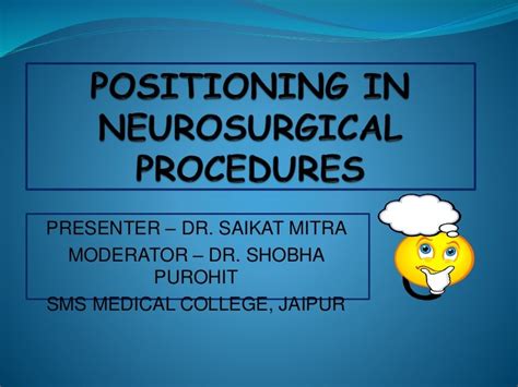 Positioning in neurosurgical procedures