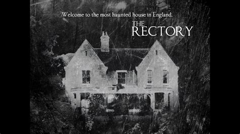 The Haunting and Ghosts of Borley Rectory Documentary - YouTube