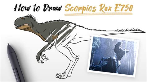 How to Draw a Scorpios Rex E750 dinosaur from Jurassic World Camp ...