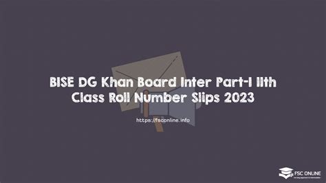 BISE DG Khan Board Inter Part-I 11th Class Roll Number Slips 2023