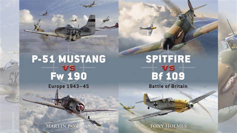 Book Review: P-51 Mustang vs Fw 190, Spitfire vs Bf 109