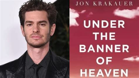 'Under the Banner Of Heaven': Andrew Garfield Investigates a Gruesome ...