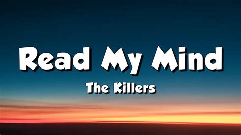 The Killers - Read My Mind (Lyrics) - YouTube