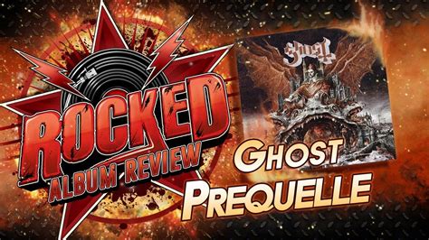 Ghost – Prequelle | Album Review | Rocked - YouTube