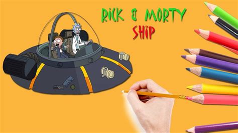 How to draw & color Rick and Morty ship - Easy and Simple Steps to ...