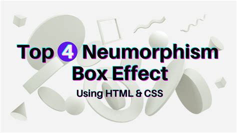 Create Amazing 4 Neumorphism CSS Effect With CSS | Code4education