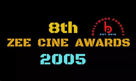 8th Zee Cine Awards (2005) | Bollywood Product