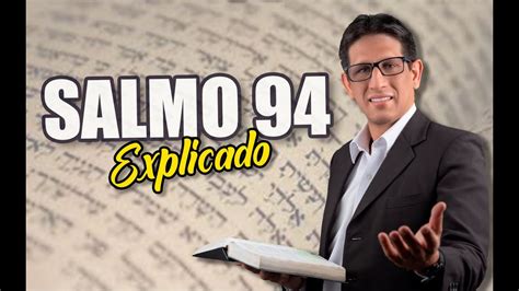 SALMO 94 - EXPLICADO 🔥 | Reavivados por su Palabra || 08 DE AGOSTO 2023 - YouTube