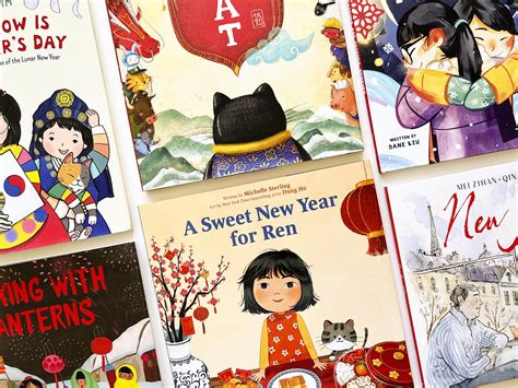 List of 14 of the Best New Kids’ Books about Lunar New Year, Chinese New Year, Seollal and Tet ...