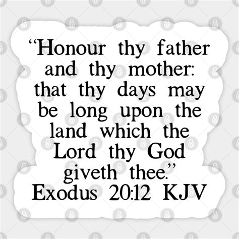 Exodus 20:12 KJV - Exodus 2012 Kjv - Sticker | TeePublic