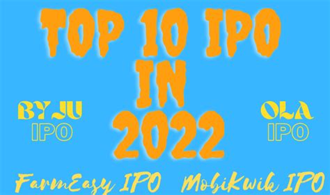 Top10 Big IPOs in 2022 Top10 IPO in 2022 Bse Nse IPO