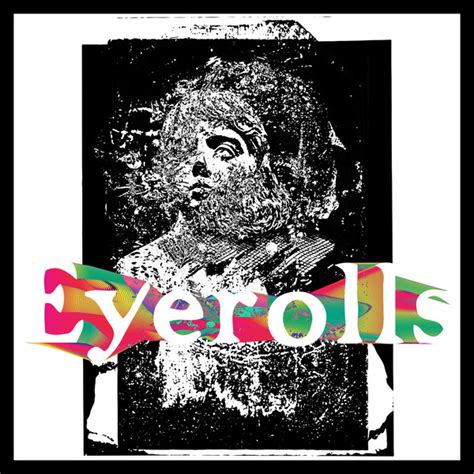 Non-Corporeal Solidarity by Eyerolls (Album): Reviews, Ratings, Credits, Song list - Rate Your Music