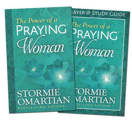 The Power of a Praying Woman Book and Prayer & Study Guide: Stormie Omartian - Christianbook.com