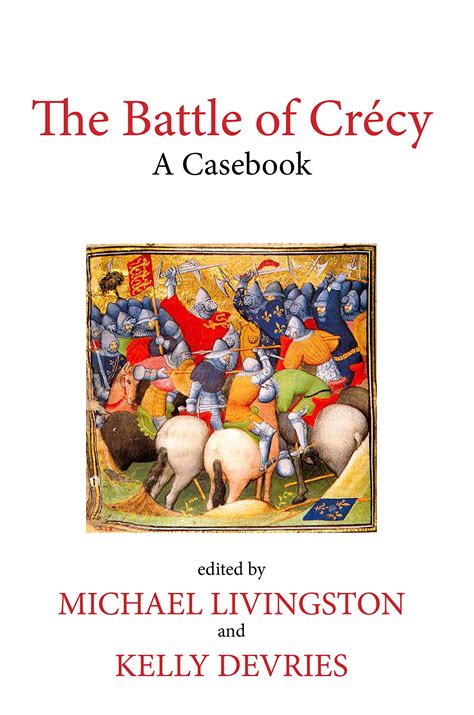 The Battle of Crécy: A Casebook – Release Date Announced! – Michael Livingston