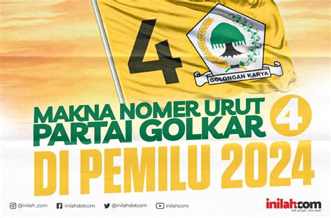 INFOGRAFIS: Makna Nomor Urut 4 Partai Golkar di Pemilu 2024 ...