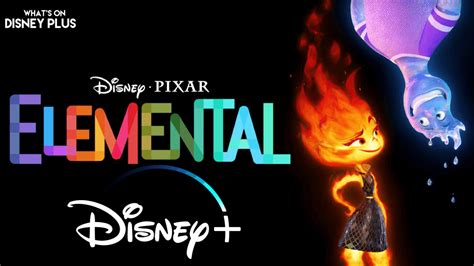 Elemental coming to Disney+ next week | ResetEra