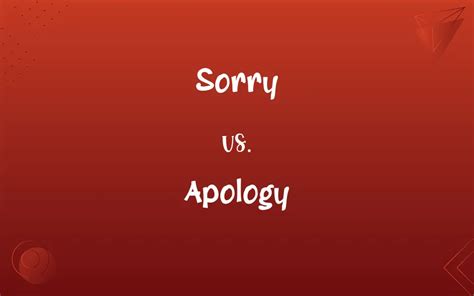 Sorry vs. Apology: What’s the Difference?