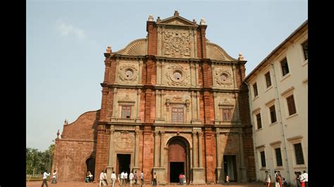 Basilica of Bom Jesus - Tomb of St Francis Xavier - Goa India Tourism ...