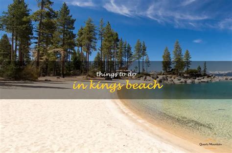 12 Fun Things To Do In Kings Beach | QuartzMountain