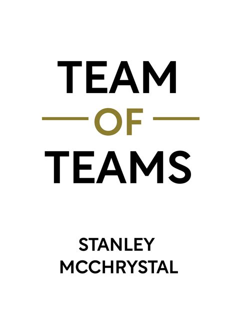 Team of Teams Book Summary by Stanley McChrystal