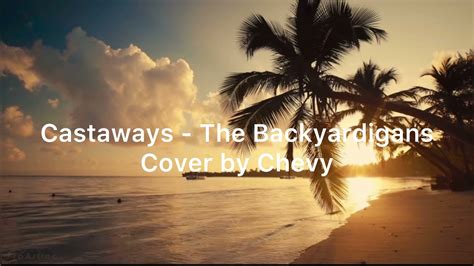 Castaways - The Backyardigans (cover by Chevy)(lyrics) - YouTube