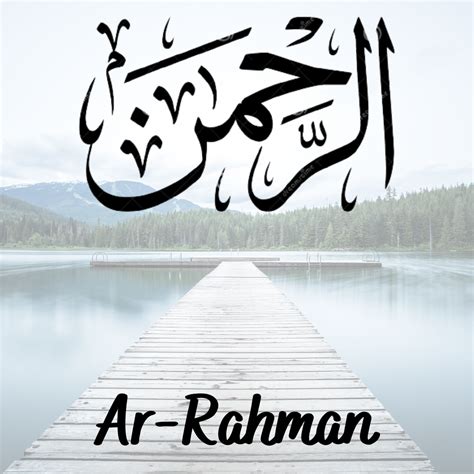 Surah Rahman: Full in Arabic, Benefits and Importance - The Quran Recital