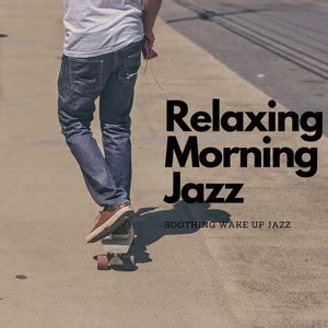 Relaxing Morning Jazz | Chartmetric