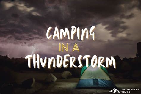 Camping in a Thunderstorm (How To Stay Safe) - swedbank.nl