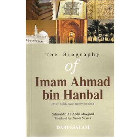 The Biography Of Imam Ahmad bin Hanbal By Salahuddin Ali Abdul Mawjood - Tarbiyah Books Plus