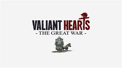 Valiant Hearts The Great War, Valiant Hearts The Great War, video games ...