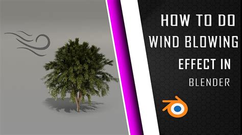 How to do wind effect in blender 2.8 | Blender tutorial | - YouTube