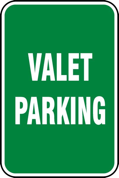 Valet Parking Green Sign by SafetySign.com - W3665