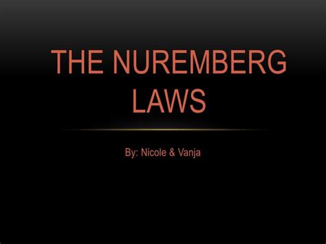 PPT - The Nuremberg Laws PowerPoint Presentation, free download - ID:2104732