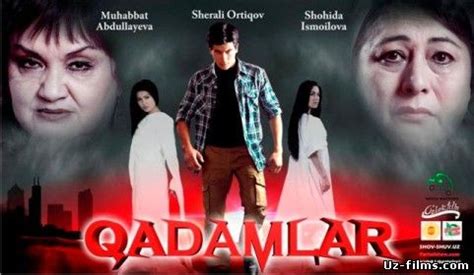 Qadamlar (uzbek film 2014) - смотреть онлайн бесплатно в хорошем качестве