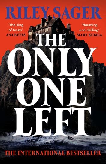 The Only One Left eBook by Riley Sager - EPUB | Rakuten Kobo Australia