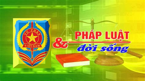 Pháp luật và đời sống ngày 27-10-2020