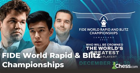 FIDE World Rapid & Blitz Championships | Programma di ChessTV - Chess.com