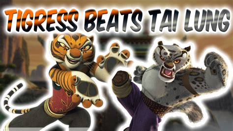 Tigress is Better than Tai Lung: Kung Fu Panda - YouTube