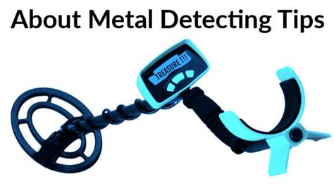 About Metal Detecting Tips - Metal Detecting Tips