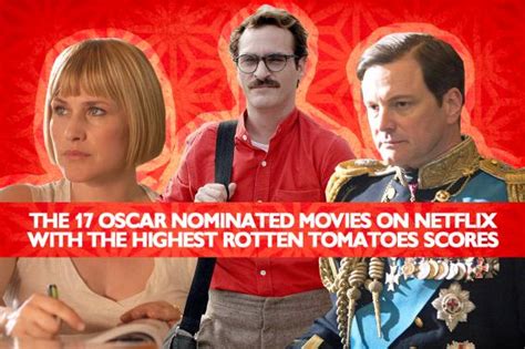 The 17 Best Oscar-Nominated Movies on Netflix By Rotten Tomatoes Score