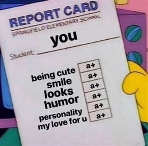 The perfect report card meme | Cute love memes, Crush memes, Wholesome memes