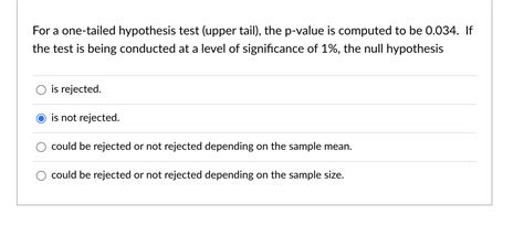 Solved For a one-tailed hypothesis test (upper tail), the | Chegg.com