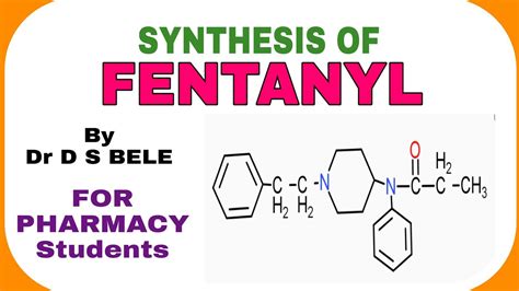 FENTANYL SYNTHESIS - YouTube