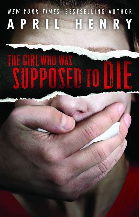 I'd So Rather Be Reading: Book Review: The Girl Who Was Supposed to Die by April Henry