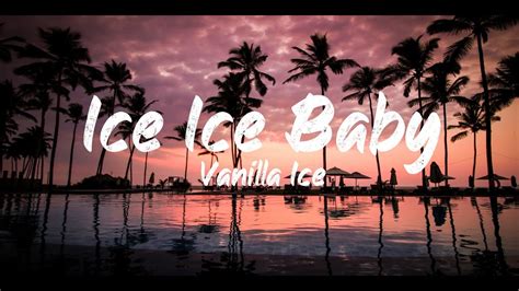 Vanilla Ice - Ice Ice Baby (Lyrics) | BUGG Lyrics - YouTube