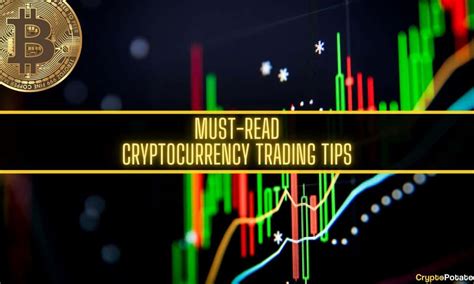 15 Must-Read Bitcoin & Crypto Trading Tips (Updated 2023)