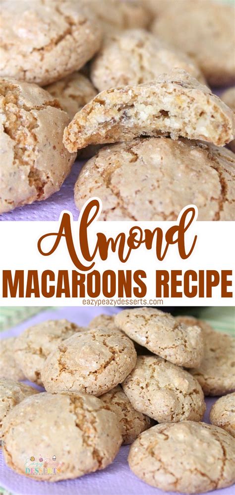 Easy Almond Macaroons Recipe - Eazy Peazy Desserts